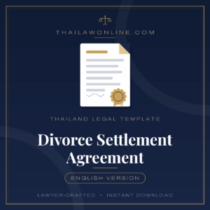Divorce settlement agreement template for Thailand – English divorce contract covering property, custody and support