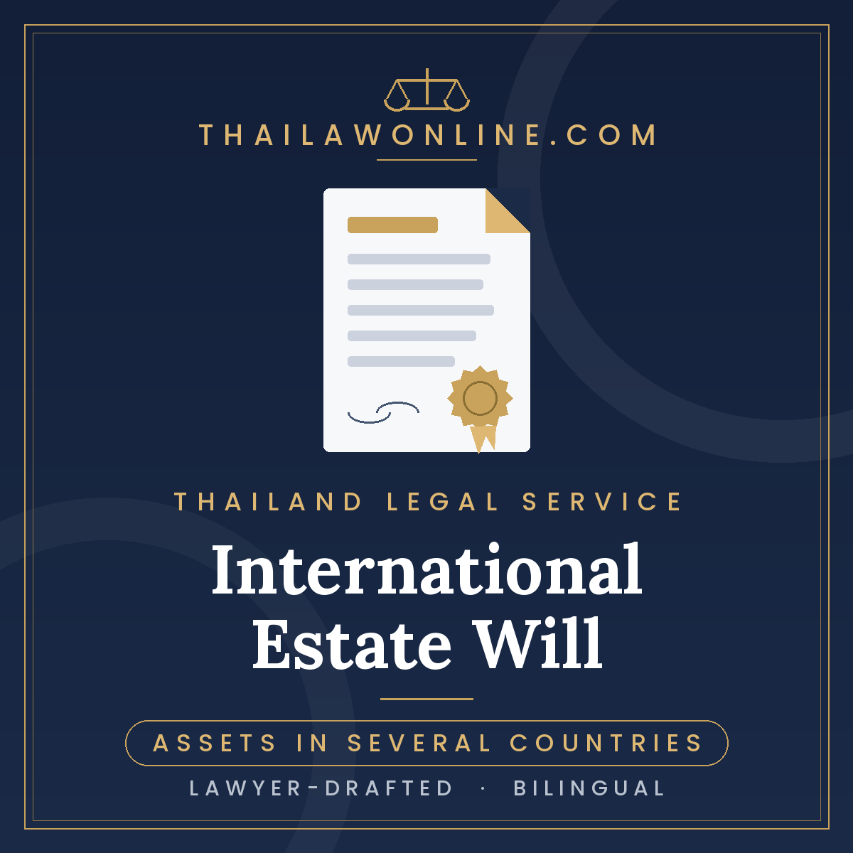 International estate will for assets in several countries, drafted in Thailand