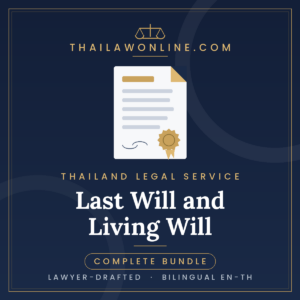 Last will and living will bundle for Thailand, lawyer drafted bilingual