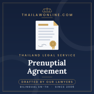 Prenuptial agreement in Thailand drafted by lawyers, bilingual English Thai