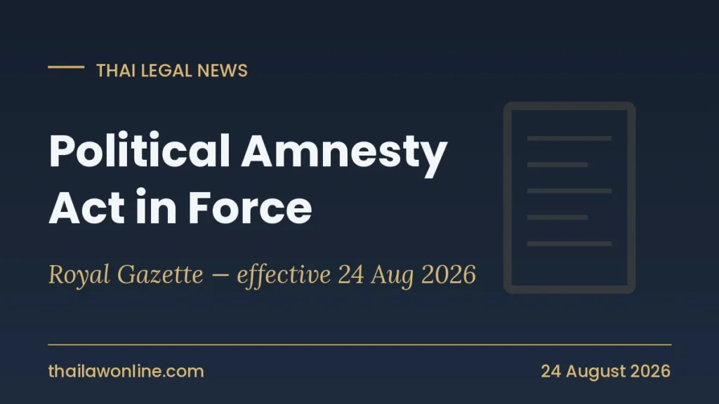 Thailand Peaceful Society Promotion Act political amnesty published in the Royal Gazette effective 24 August 2026