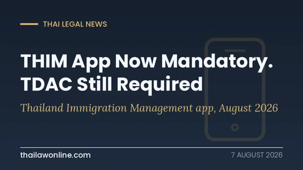 Thailand THIM immigration app mandatory from August 2026: the TDAC digital arrival card is still required for entry