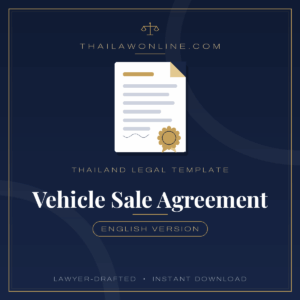 Vehicle sale agreement template for Thailand – English car or motorbike purchase contract, lawyer-drafted