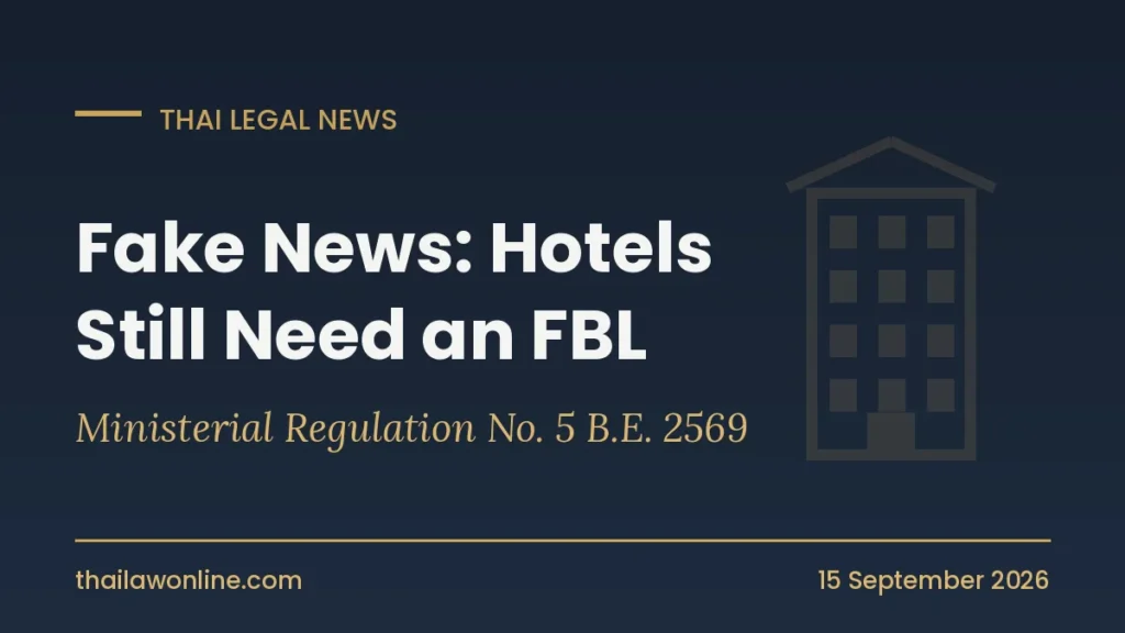 Thailand Foreign Business Licence exemption fake news: hotels and restaurants not covered by Ministerial Regulation No. 5 B.E. 2569
