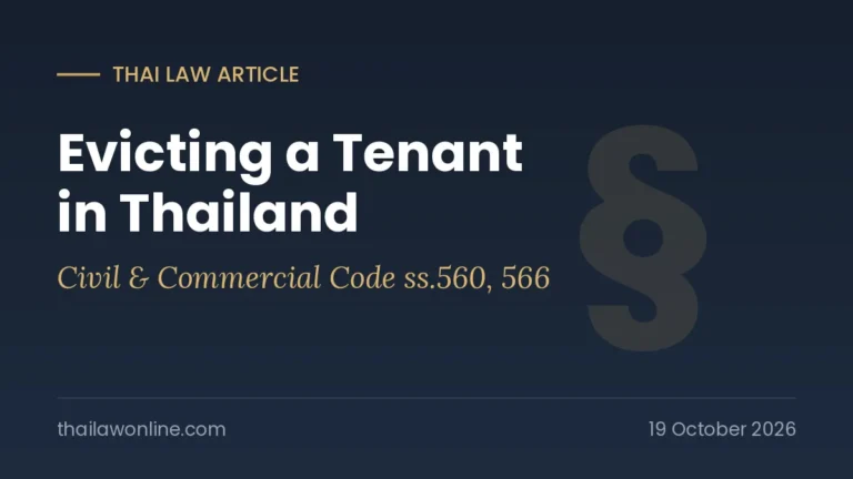 Evicting a tenant in Thailand: lawful notice and court steps under Civil and Commercial Code sections 560 and 566