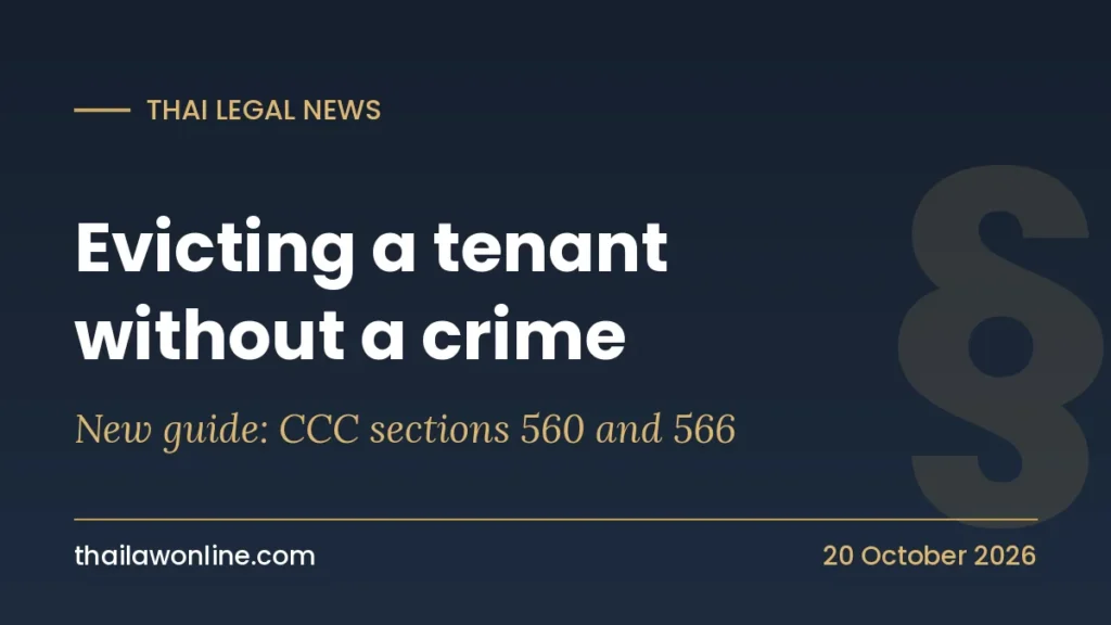 Evicting a tenant in Thailand: new ThaiLawOnline guide to lawful notice and court eviction