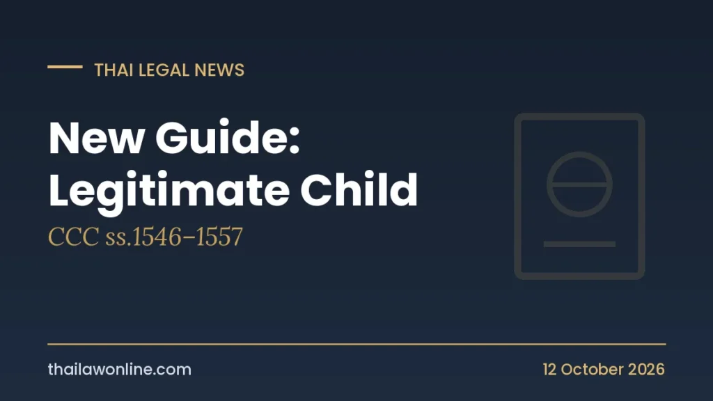 Guide to becoming a legitimate child in Thailand under Civil and Commercial Code section 1547