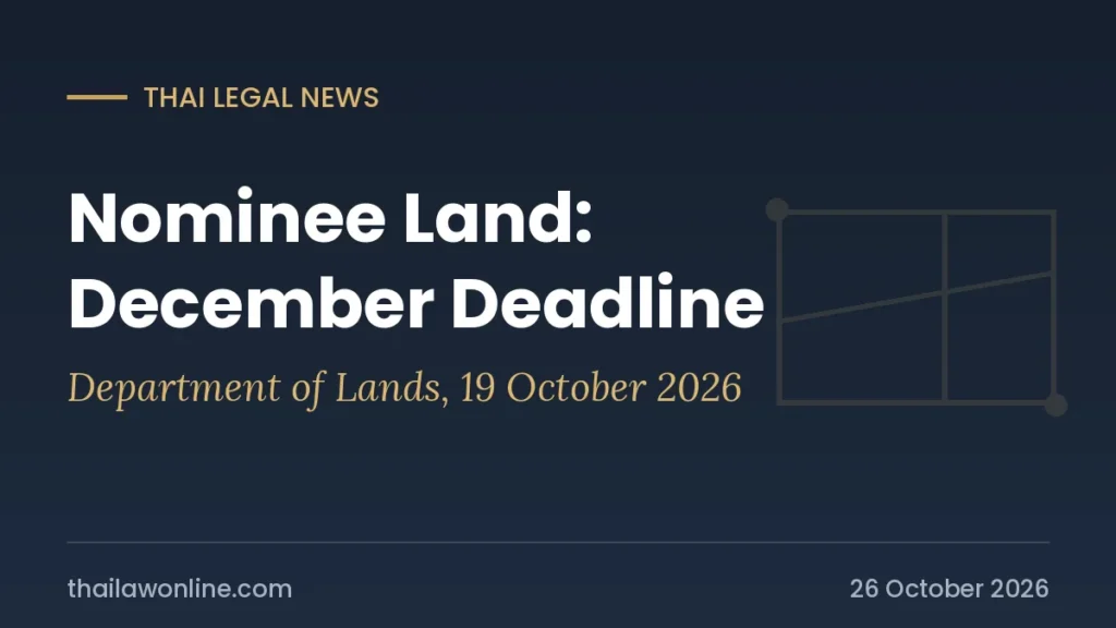 Nominee land in Thailand: Department of Lands December 2026 investigation deadline for provincial governors