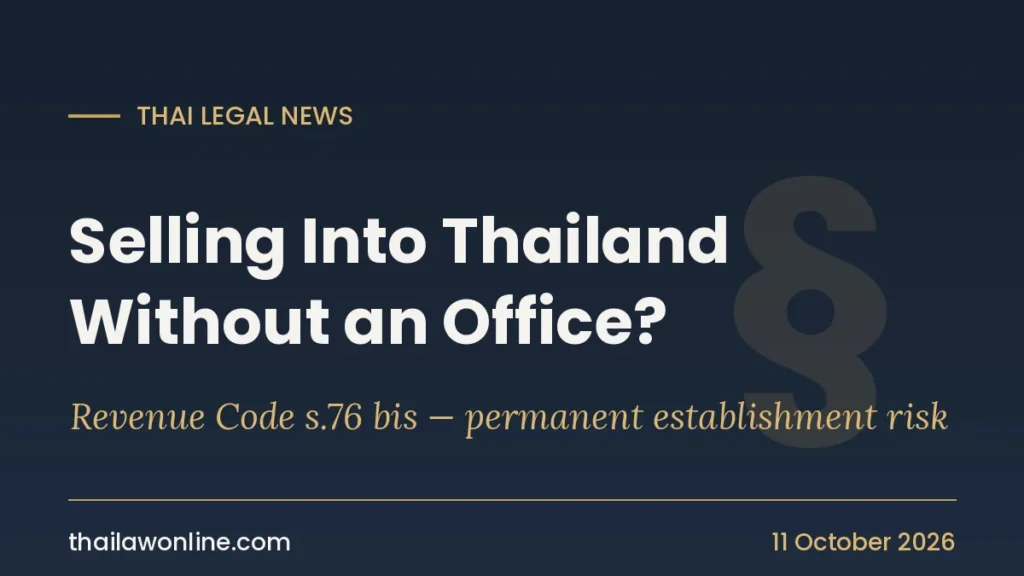 Nouvelle directive sur l’établissement permanent en Thaïlande : risque fiscal pour les agents selon l’article 76 bis du Code des revenus