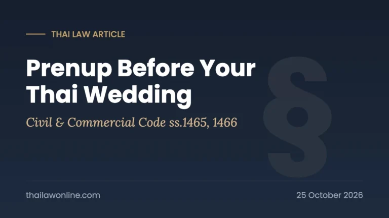Prenup in Thailand before your wedding: prenuptial agreement made and registered with the marriage under Civil and Commercial Code sections 1465 and 1466