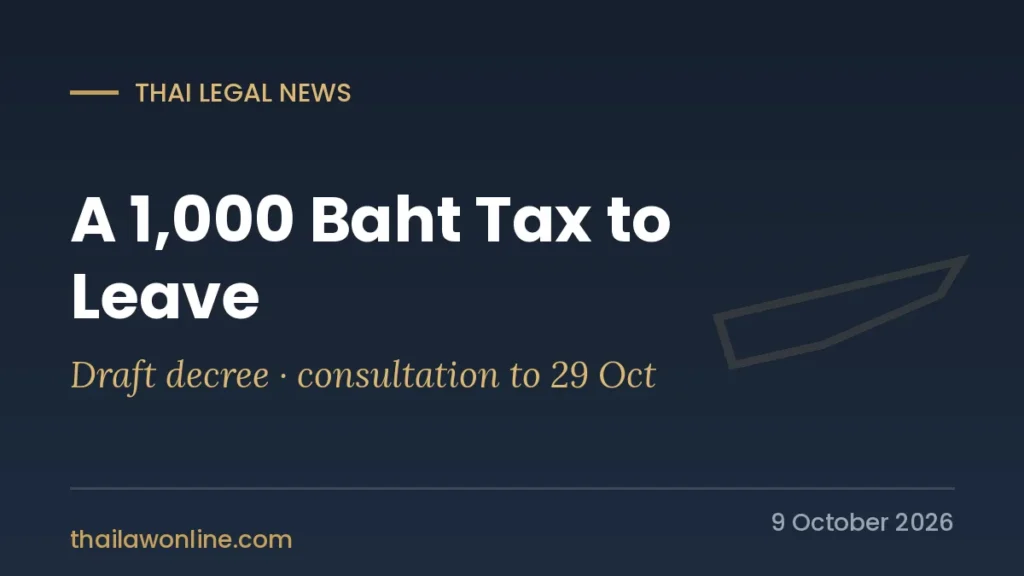 Thailand draft 1,000 baht departure tax, public consultation to 29 October 2026
