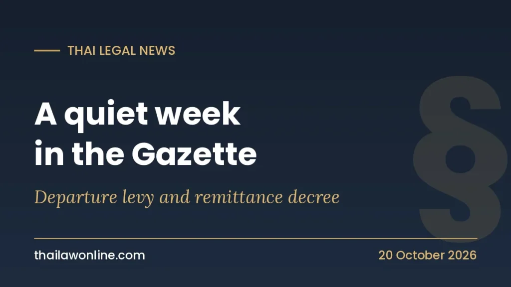 Thailand Royal Gazette watch: departure levy draft and foreign income remittance exemption